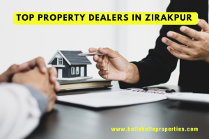 Top Property Dealers in Zirakpur